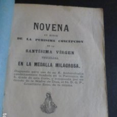 Libros antiguos: NOVENA DE LA PURISIMA CONCEPCION VENERADA EN LA MEDALLA MILAGROSA MADRID 1863 56 PAGS. Lote 312686478