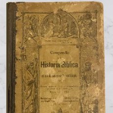Libros antiguos: ANTIGUO VOLUMEN, 1883 :COMPENDIO DE LA HISTORIA BÍBLICA - PEN. Lote 332268758
