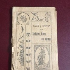 Libros antiguos: VISITA Y NOVENA A LA SANTISIMA VIRGEN DEL CARMEN - 1910 - 56P. 15X9. Lote 312772238