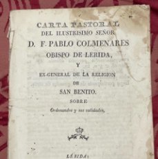Libros antiguos: CARTA PASTORAL PABLO COLMENARES OBISPO DE LÉRIDA . LÉRIDA 1826