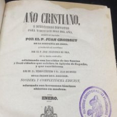 Libros antiguos: AÑO CRISTIANO ENERO, FEBRERO, 1851, JUAN CROISSET, LOGROÑO.. Lote 315253773