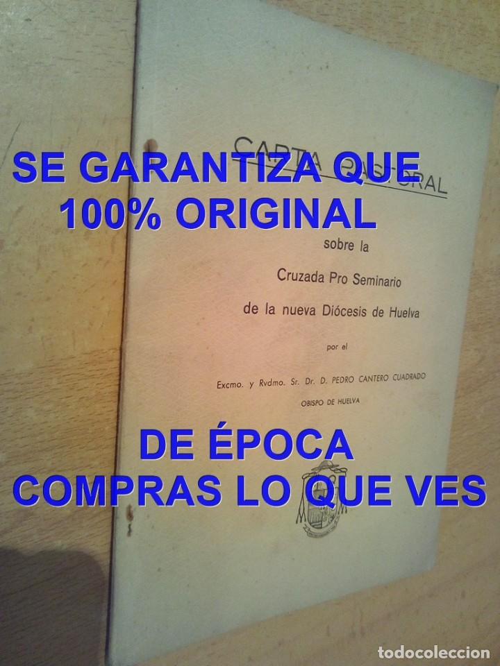 Livros antigos: PEDRO CANTERO CARTA PASTORAL CRUZADA PRO SEMINARIO DE LA NUEVA DIOCESIS DE HUELVA U81