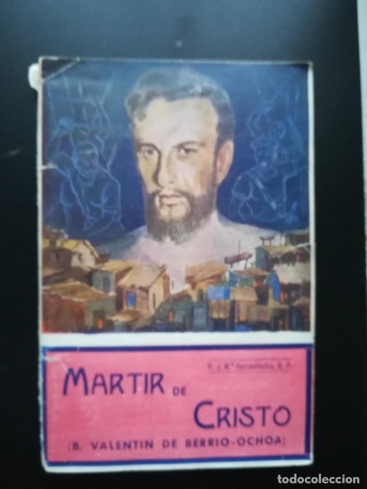 Livres anciens: Vizcaya. Valent&iacute;n de Berrio Ochoa. M&aacute;rtir d Cristo, Garrastachu. Dominicos de Bilbao 1953 4&ordf; edici&oacute;n