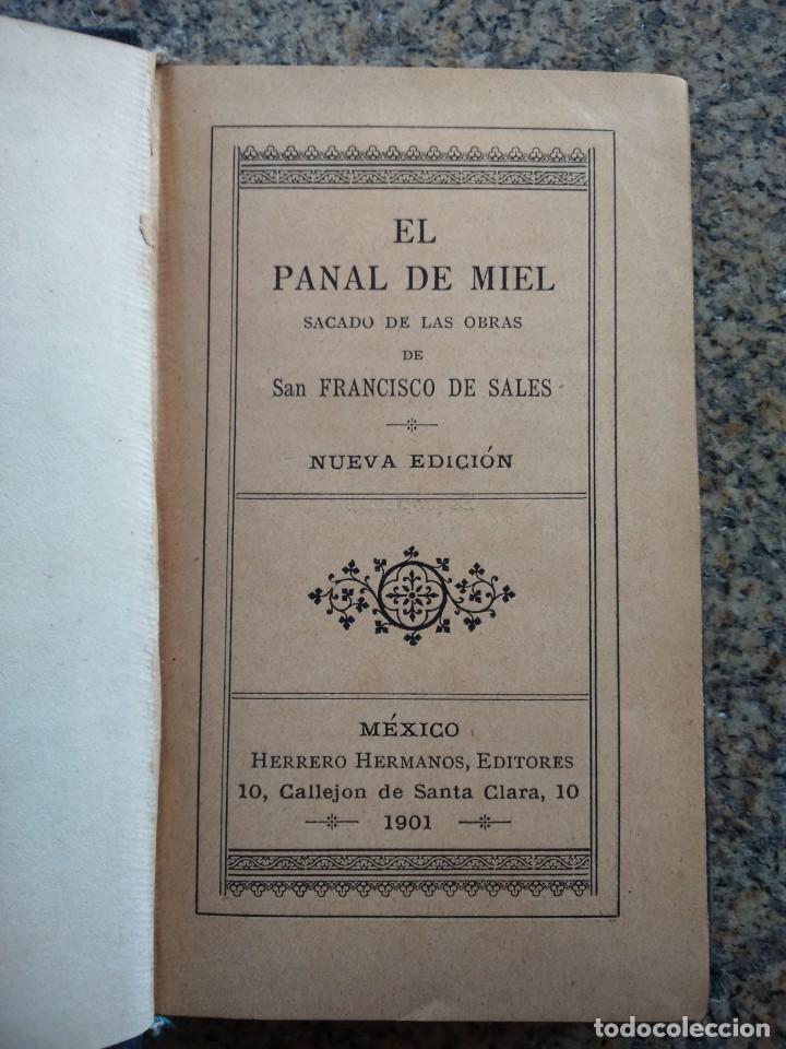 Livres anciens: EL PANAL DE MIEL SACADO DE LAS OBRAS DE SAN FRANCISCO DE SALES -- MEXICO 1901 --