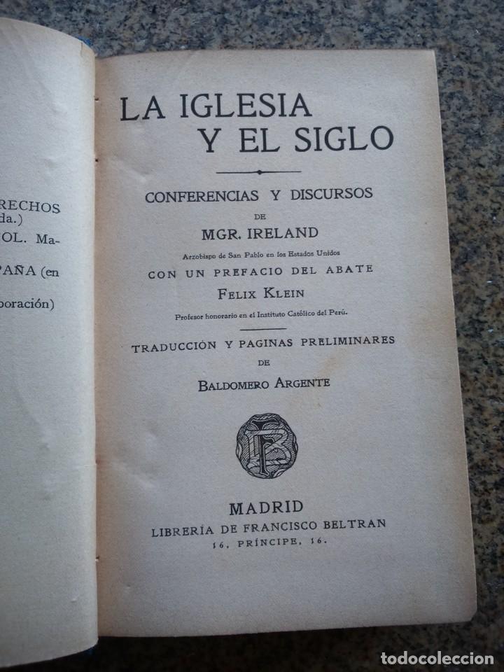 Livres anciens: LA IGLESIA Y EL SIGLO - CONFERENCIAS Y DISCURSOS -- MRG. IRELAND -- MADRID 1910 --