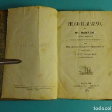 Libros antiguos: PEDRO EL MARINO POR MR. HENRION. HISTORIA RELIGIOSA TRADUCIDA POR Dª NARCISA MISTER