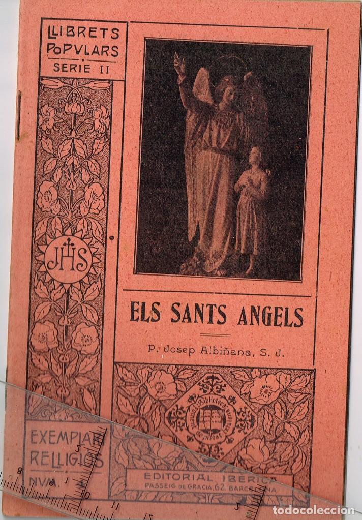 Libri antichi: 1914 ELS SANTS ANGELS P. Josep Albi&ntilde;ana, S.J. Llibrets Populars Serie II, Exemplari Rel.ligi&oacute;s n&ordm;4