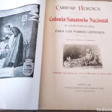 Libros antiguos: . COLONIA SANATORIO SAN FRANCISCO DE BORJA. LEPROSOS. VALENCIA 1904. ORIGINAL.. Lote 330733778