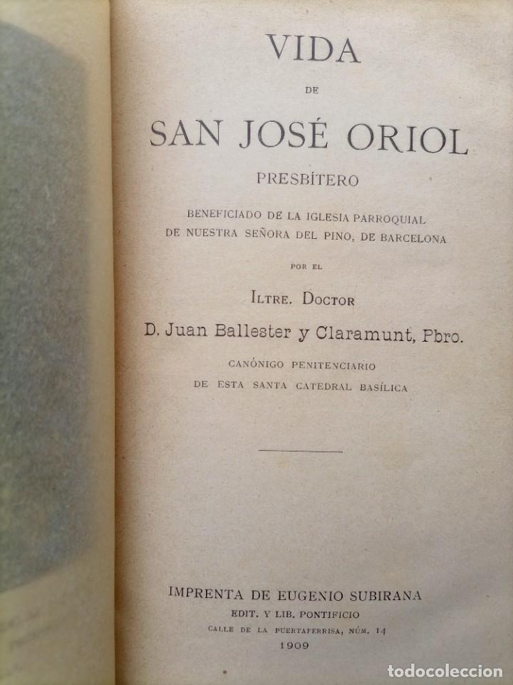 Libros antiguos: Vida de Jos&eacute; Oriol 1909 - Foto 3