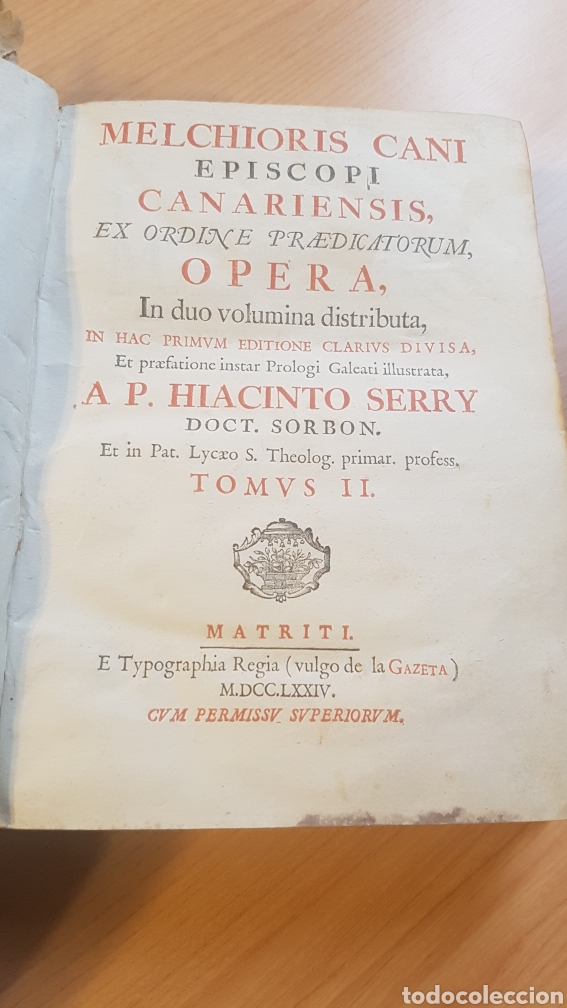Old books: MELCHIORIS CANI OPERA 1774 TOMO II HIACINTO SERRY 21,5 X 16 CM