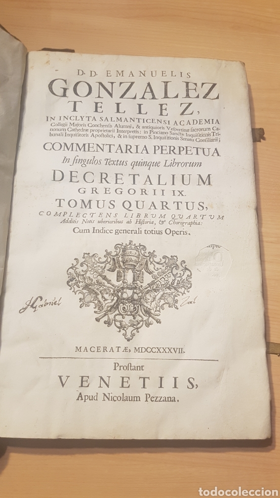 Old books: GONZALEZ TELLEZ DECRETALIUM GREGORII IX TOMO 4&deg; 1737 38x25 CM