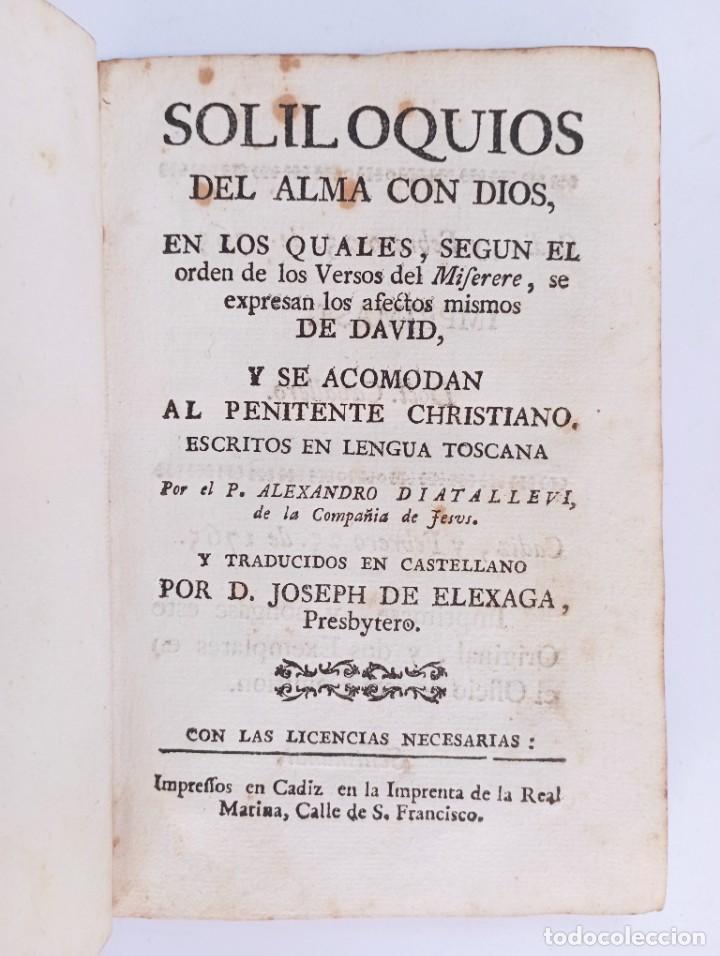 Old books: Alexandro Diatallevi - Soliloquios del alma con Dios - Cadiz, Imprenta Real de Marina 1765