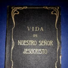 Libros antiguos: VIDA DE NUESTRO SEÑOR JESUCRISTO R.P. COMELLAS Y SARRÁ IMPRENTA DE PEDRO ORTEGA 1918. Lote 337371203
