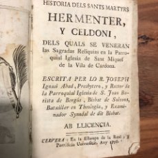 Libros antiguos: LIBRO 1778 HISTORIA SANTOS HERMENTER (ERMENTERIO) CELDONI (CELEDONIO) RELIQUIAS SAN MIGUEL CARDONA