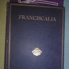 Libros antiguos: (EN CATALÁN) FRANCISCALIA. (EN EL VII CENTENARIO DE SAN FRANCISCO). ED. FRANCISCANA. 1928.. Lote 340921153