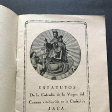 Libros antiguos: ESTATUTOS DE LA COFRADÍA DE LA VIRGEN DEL CARMEN DE JACA / AÑO 1937 / GUERRA CIVIL / HUESCA