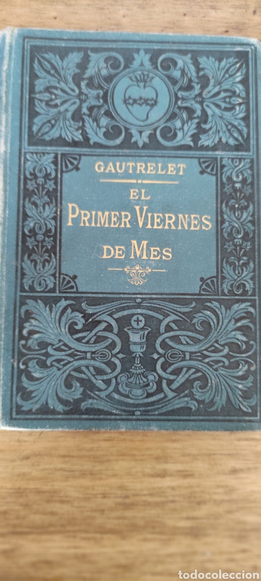 Libros antiguos: El Primer Viernes Del Mes , 1889 - Foto 1