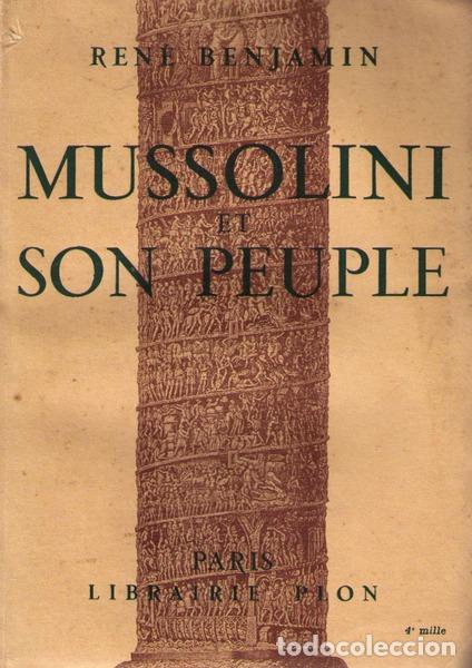 Libros antiguos: BENJAMIN. (Ren&eacute;) - MUSSOLINI ET SON PEUPLE. - Foto 2