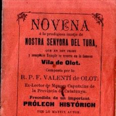 Libros antiguos: NOVENA A NOSTRA SENYORA DEL TURA AMB UN PRÓLECH HISTORICH (BONET, OLOT, 1893)