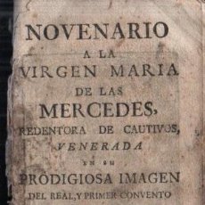 Libros antiguos: NOVENARIO A LA VIRGEN MARIA DE LAS MERCEDES (SURIA Y BURGADA, C. 1800) CON UN GRABADO