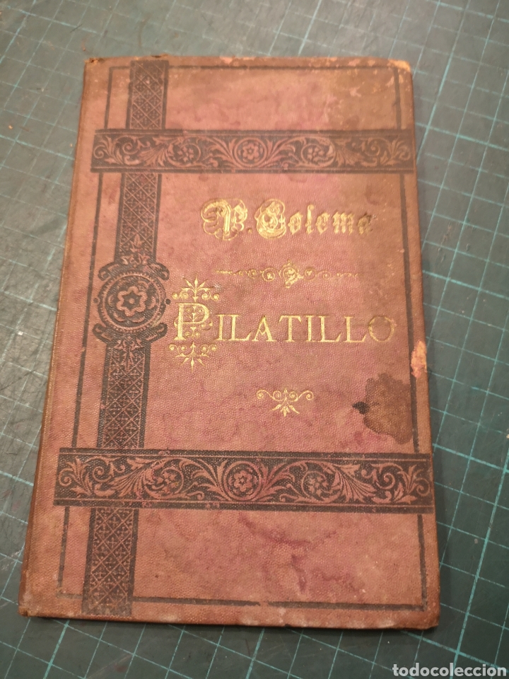 Libros antiguos: Pilatillo P. Luis Coloma - Foto 1