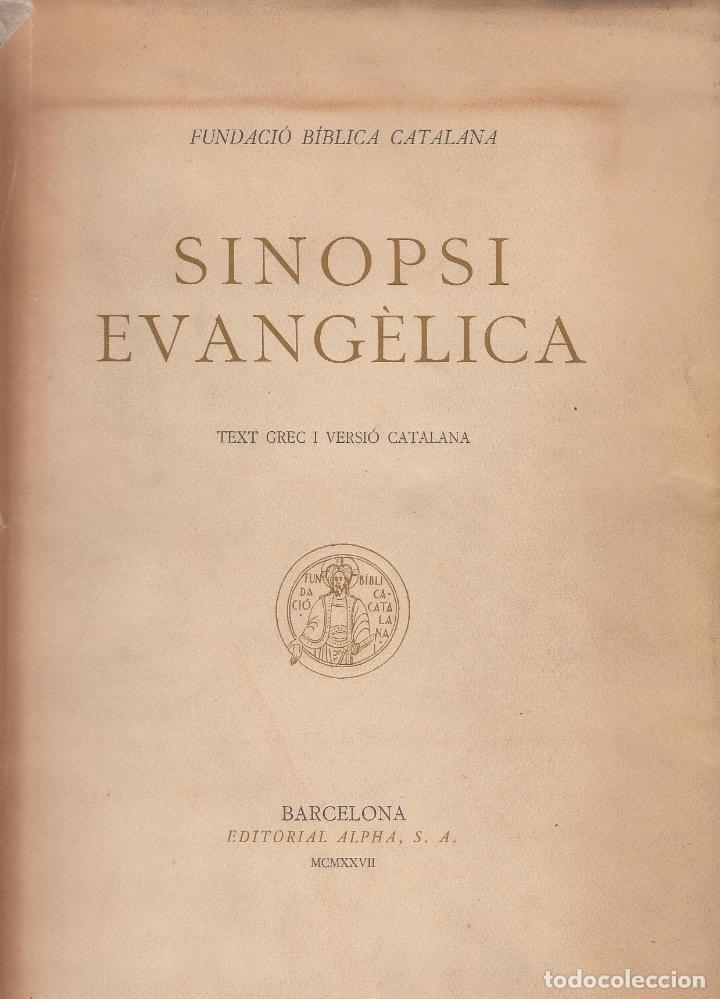 Old books: ref.0032273 SINOPSI EVANGELICA Text Grec i Versi&oacute; Catalana / Fundaci&oacute; B&iacute;blica Catalana