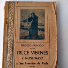 Livres anciens: PIADOSO EJERCICIO DE LOS TRECE VIERNES Y NOVENARIO SAN FRANCISCO PAULA. VALENCIA 1935. Lote 355605065