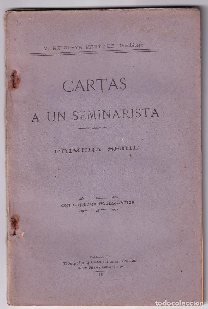 Livres anciens: MAXIMILIANO ARBOLEYA: CARTAS A UN SEMINARISTA. PRIMERA SERIE. 1903. POLA DE LAVIANA