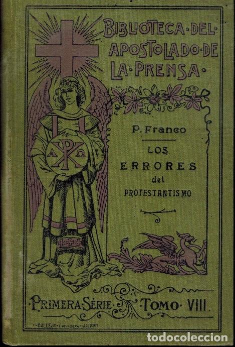 Libros antiguos: LOS ERRORES DEL PROTESTANTISMO - Foto 1