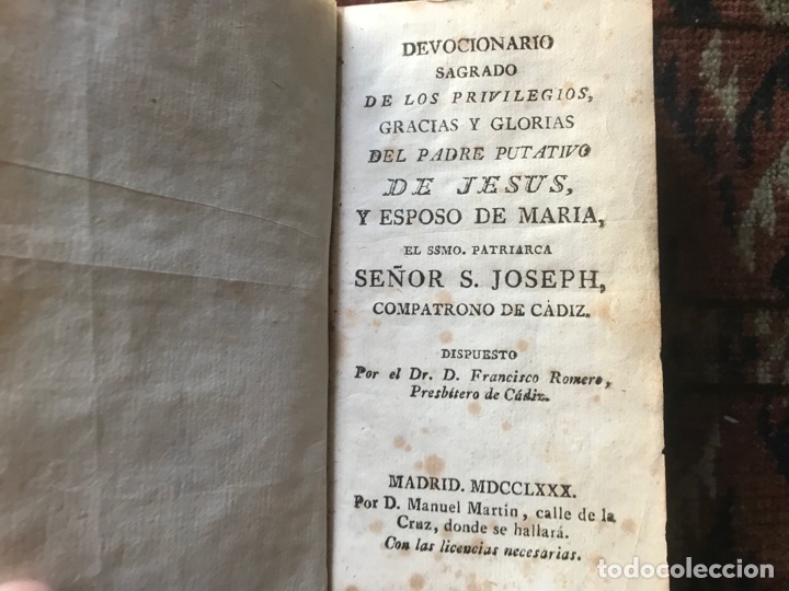 Libros antiguos: Devocionario sagrado de los privilegios, gracias y gloria del padre putativo