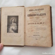 Libros antiguos: PRACTICA DE DEVOCION AL SAGRADO CORAZON DE JESUS 1866. Lote 360297735