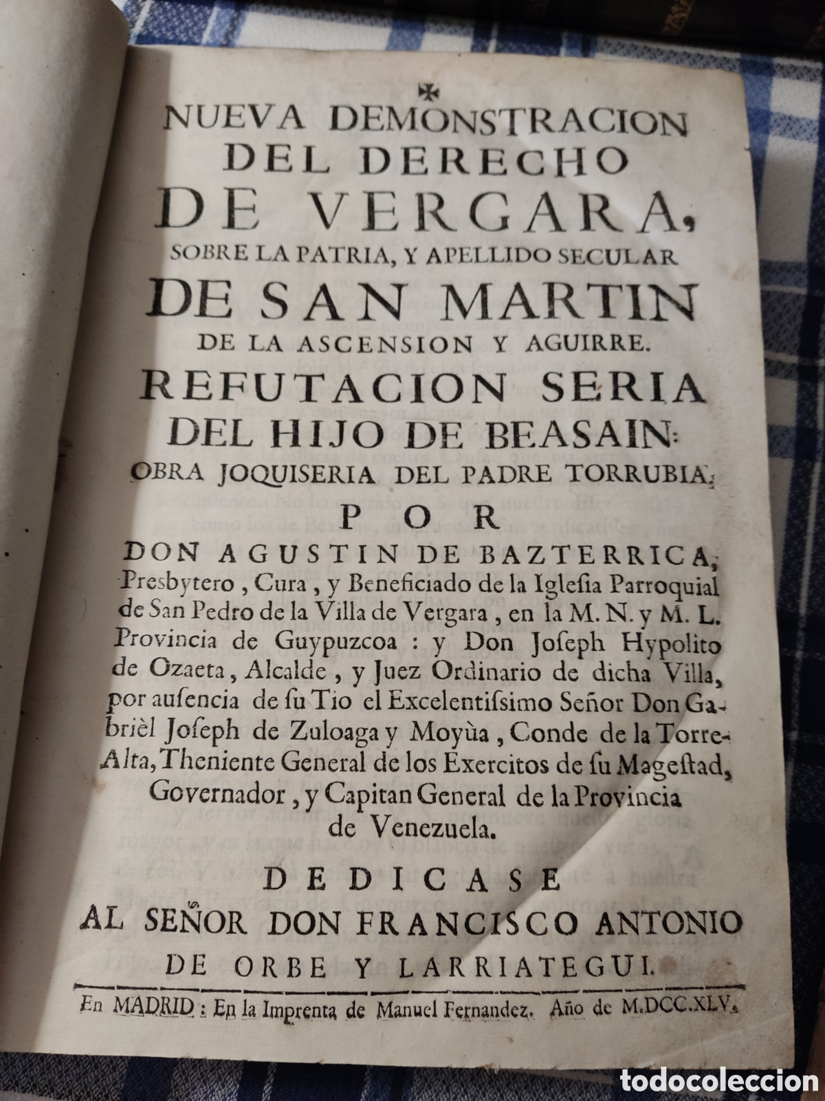 Libros antiguos: 1745 nueva demostracion del derecho de Vergara sobre la patria de San Martin agustin de bazterrica