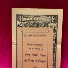 Livros antigos: TERCER TRICENTENARIO MUERTE FREY FELIR LOPE DE VEGA Y CARPIO OCTUBRE 1935 15X10CMS. Lote 362291520