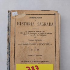 Libros antiguos: 787 - COMPENDIO DE HISTORIA SAGRADA - POR F.T.D. - OCTAVA EDICION - AÑO 1911. Lote 362432920