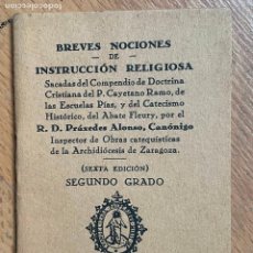 Libros antiguos: BREVES NOCIONES DE INSTRUCCION RELIGIOSA, R.D PRAXEDES ALONSO 1932. Lote 364570906