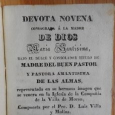 Libros antiguos: LUIS VILLA MOLINA. NOVENA MADRE BUEN PASTOR IGLESIA DE LA COMPAÑIA MORON FRONTERA. SEVILLA 1842. Lote 365077366