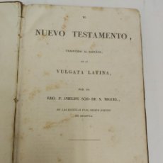 Libros antiguos: L-6497. EL NUEVO TESTAMENTO.RMO. P. PHELIPE SCIO DE S. MIGUEL. IMP. DE ANTONIO BERGNES, AÑO 1837. Lote 365804556