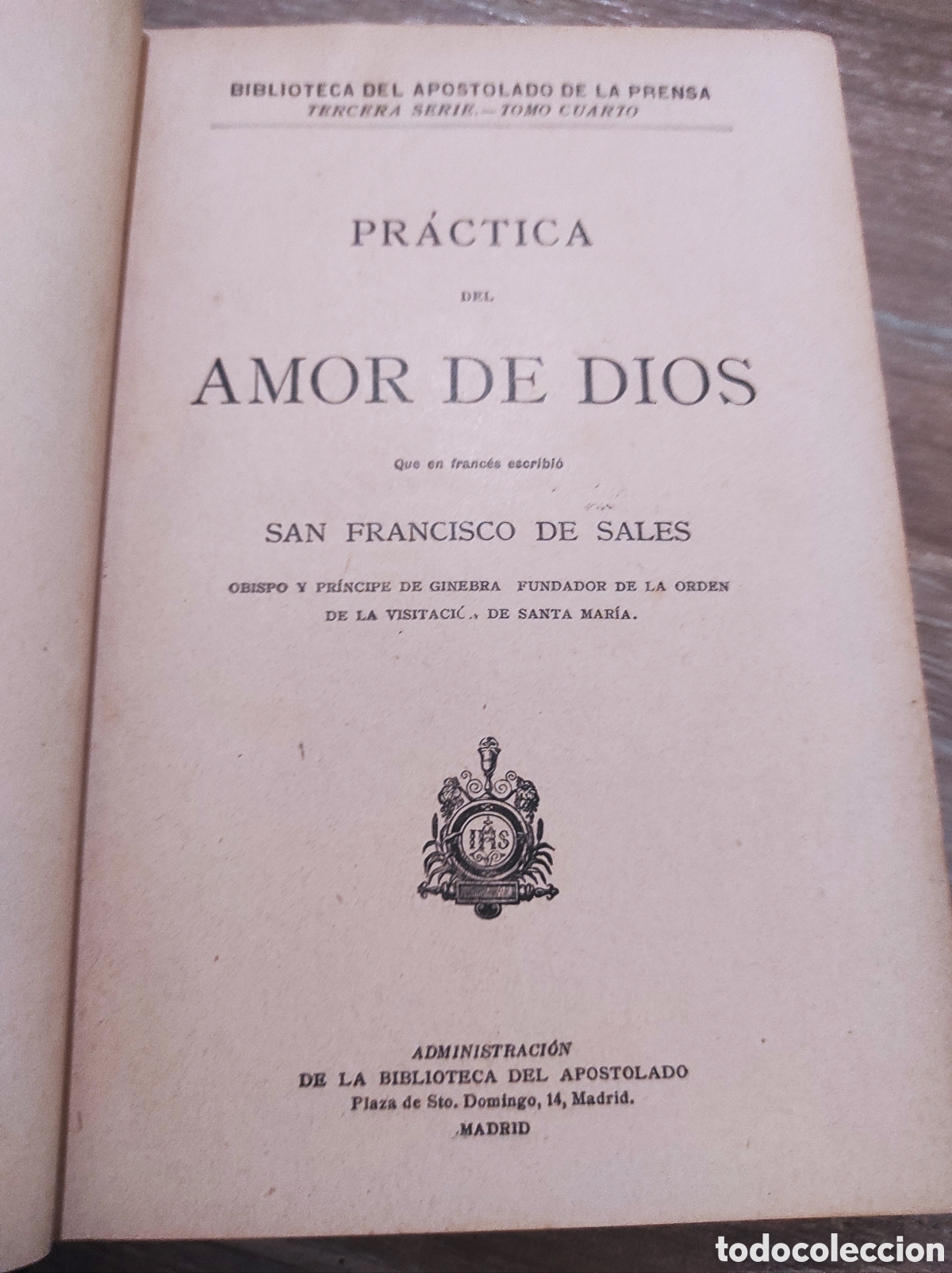 Libros antiguos: PRACTICA DEL AMOR DE DIOS, SALES, S. FRANCISCO DE - Foto 1