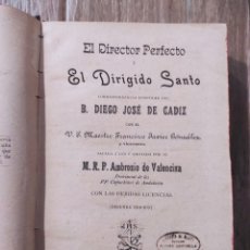 Libros antiguos: 1902. EL DIRECTOR PERFECTO Y EL DIRIGIDO SANTO - AMBROSIO DE VALENCINA. Lote 366112171
