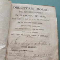Libros antiguos: DIRECTORIO MORAL DEL REVERENDO PADRE FR. FRANCISCO ECHARRI 1788 PARTE III. Lote 366685951
