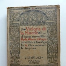 Libros antiguos: VICTORIA DE LA MUERTE. ALONSO D'OROZCO. MADRID 1921. Lote 366693891
