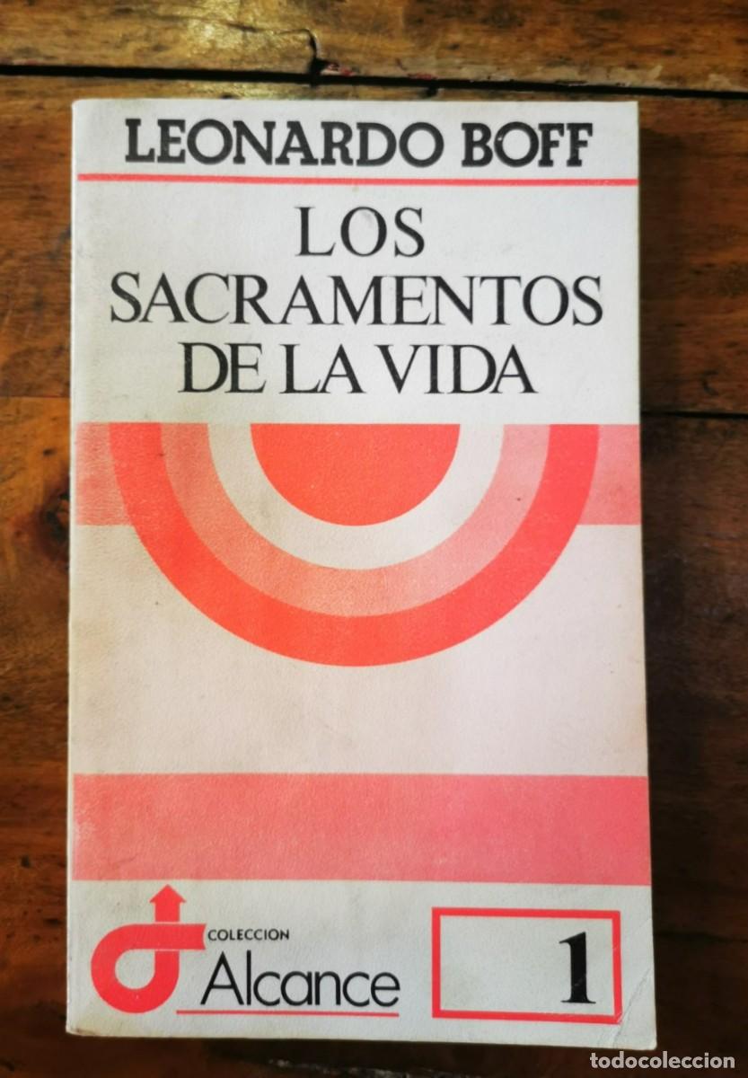 Libros antiguos: BOFF, Leonardo. Los sacramentos de la vida - Foto 1