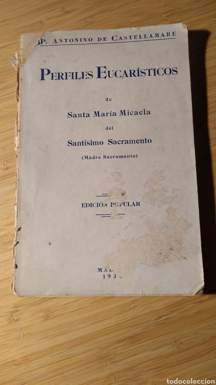 Libri antichi: Perfiles eucaristicos de Santa Maria Micaela - P. Antonio de Castellamare (1934)