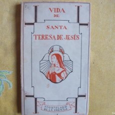 Libros antiguos: VIDA DE SANTA TERESA DE JESUS - APOSTOLADO DE LA PRENSA 1932. Lote 377912109