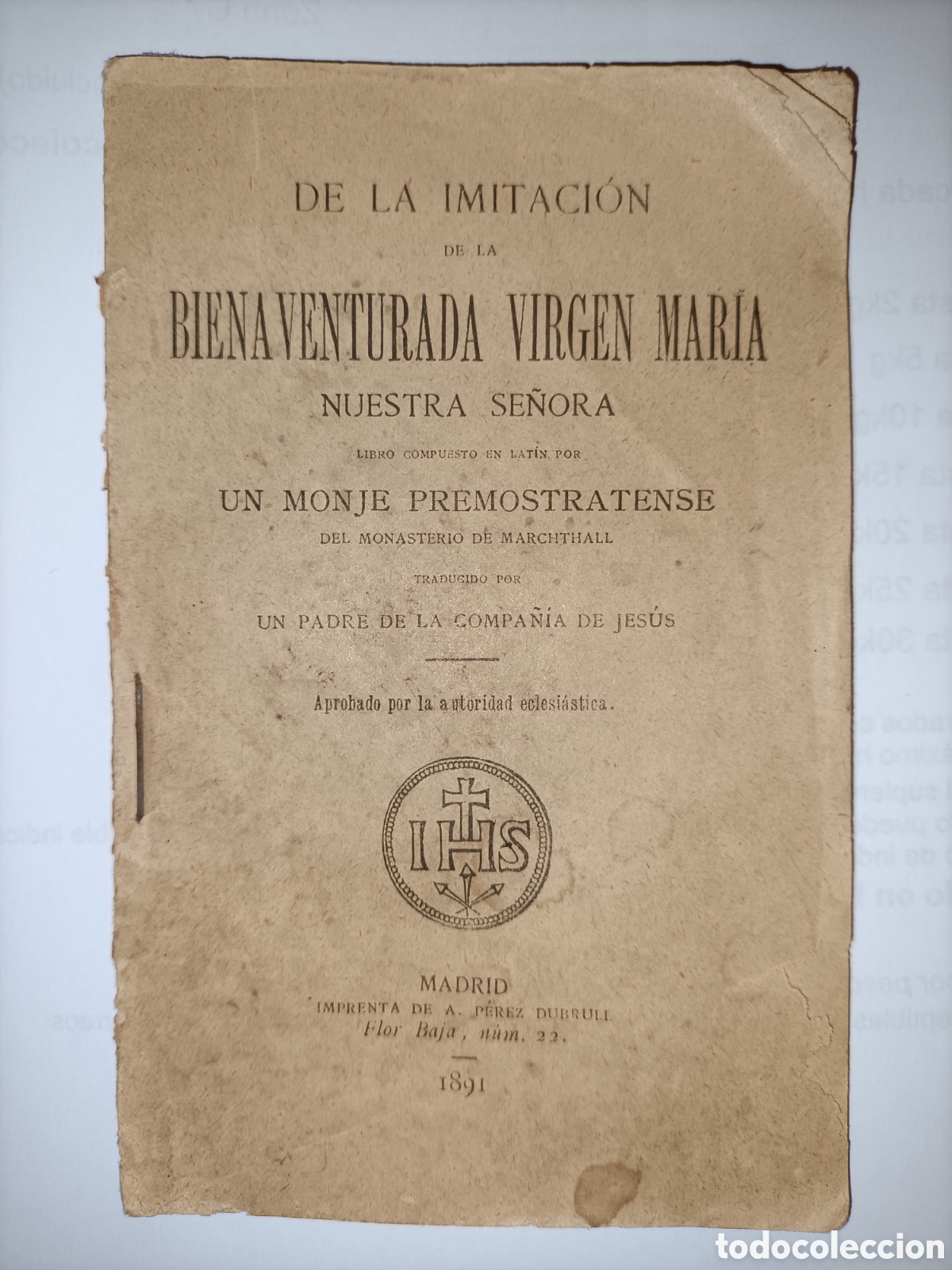 Livres anciens: De la imitaci&oacute;n de la bienaventurada Virgen Mar&iacute;a Nuestra Se&ntilde;ora. 1891