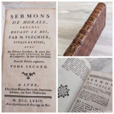 Libros antiguos: AÑO 1774: SERMONS DE MORALE PRÊCHÉS DEVANT LE ROI PAR M. FLECHIER - SERMONES MORALES