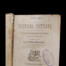 Libros antiguos: CATECISMO DE LA DOCTRINA CRISTIANA - CLARET - 1883
