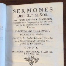 Libros antiguos: SERMONES DE DON JUAN BAUTISTA MASSILLON. TOMO X. 1775. 1ª EDICIÓN.