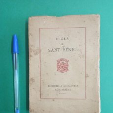 Libros antiguos: ANTIGUO LIBRO REGLA DE SANT BENET. BIBLIOTECA DE MONTSERRAT. 1935. EN CATALÁN.. Lote 390258879