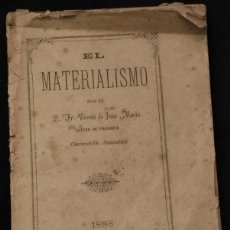 Libros antiguos: EL MATERIALISMO, VICENTE DE JESUS MARÍA 1888, IMPRENTA CATÓLICA VALENCIA.. Lote 391351764